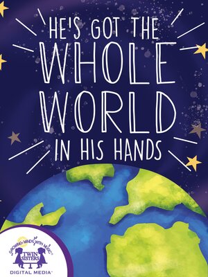 cover image of He's Got the Whole World In His Hands